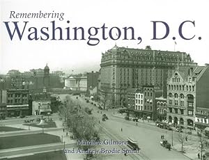 Immagine del venditore per Remembering Washington, D.c. venduto da GreatBookPrices