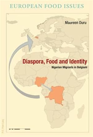 Immagine del venditore per Diaspora, Food and Identity : Nigerian Migrants in Belgium venduto da GreatBookPrices