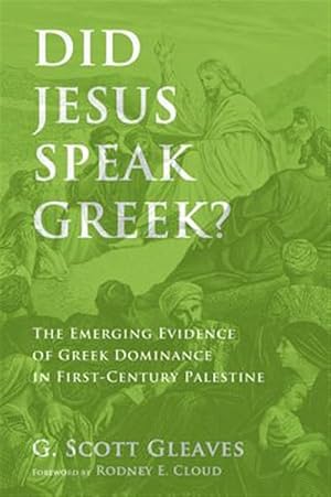 Immagine del venditore per Did Jesus Speak Greek? venduto da GreatBookPrices