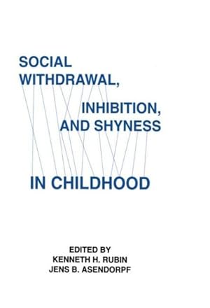 Seller image for Social Withdrawal, Inhibition, and Shyness in Childhood for sale by GreatBookPrices