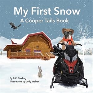 Immagine del venditore per A Cooper Tails Book: My First Snow venduto da GreatBookPrices