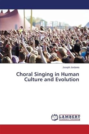 Imagen del vendedor de Choral Singing in Human Culture and Evolution a la venta por GreatBookPrices