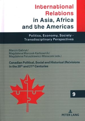 Seller image for Canadian Political, Social and Historical Revisions in 20th and 21st Century for sale by GreatBookPrices