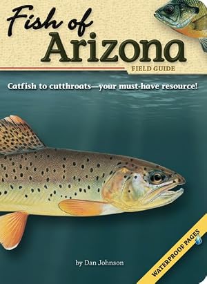Immagine del venditore per Fish of Arizona Field Guide venduto da GreatBookPrices