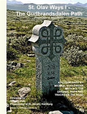 Imagen del vendedor de St. Olav Ways I - The Gudbrandsdalen Path a la venta por GreatBookPrices