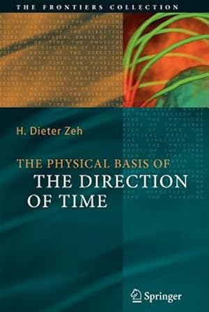 Immagine del venditore per Physical Basis of the Direction of Time venduto da GreatBookPrices