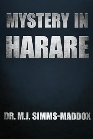 Seller image for Mystery in Harare: Priscilla's Journey into Southern Africa for sale by GreatBookPrices