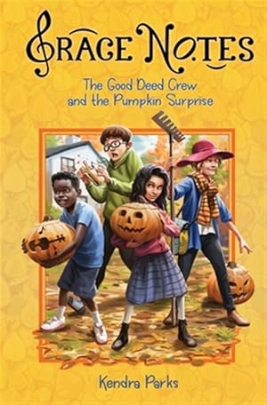 Seller image for The Good Deed Crew and the Pumpkin Surprise for sale by GreatBookPrices