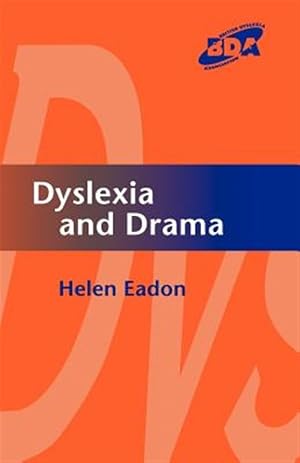Imagen del vendedor de Dyslexia and Drama a la venta por GreatBookPrices
