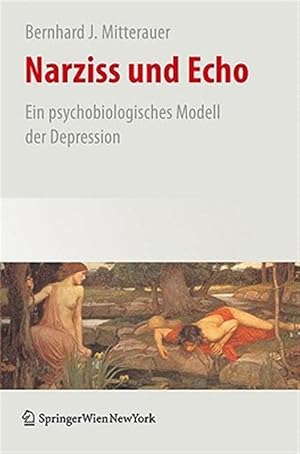 Imagen del vendedor de Narziss Und Echo : Ein Psychobiologisches Modell Der Depression -Language: German a la venta por GreatBookPrices