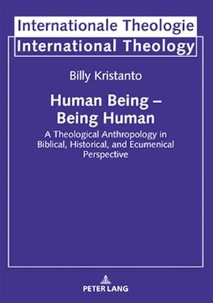 Imagen del vendedor de Human Being ? Being Human : A Theological Anthropology in Biblical, Historical, and Ecumenical Perspective a la venta por GreatBookPrices