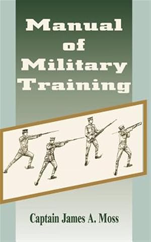 Imagen del vendedor de Manual of Military Training a la venta por GreatBookPrices