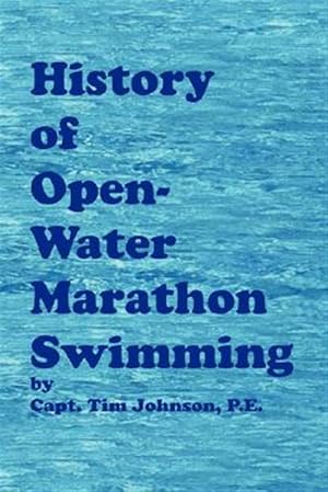 Bild des Verk�ufers f�r History of Open-water Marathon Swimming zum Verkauf von GreatBookPrices