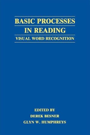 Image du vendeur pour Basic Processes in Reading : Visual Word Recognition mis en vente par GreatBookPrices