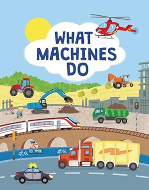 Imagen del vendedor de What Machines Do a la venta por GreatBookPrices