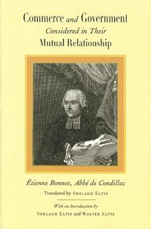 Seller image for Commerce and Government : Considered in Their Mutual Relationship for sale by GreatBookPrices