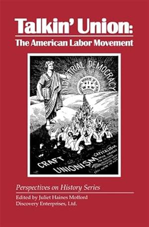 Immagine del venditore per Talkin' Union : The American Labor Movement venduto da GreatBookPrices