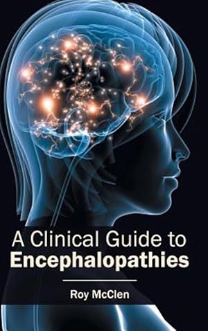 Seller image for Clinical Guide to Encephalopathies for sale by GreatBookPrices
