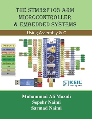 Bild des Verk�ufers f�r The STM32F103 Arm Microcontroller and Embedded Systems: Using Assembly and C zum Verkauf von GreatBookPrices