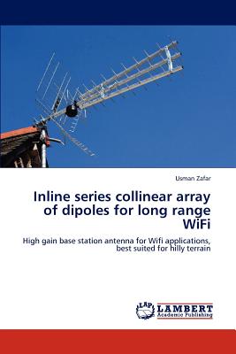 Immagine del venditore per Inline series collinear array of dipoles for long range WiFi venduto da GreatBookPrices