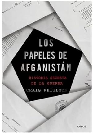 Immagine del venditore per Los papeles de Afganist�n : Historia Secreta De La Guerra -Language: spanish venduto da GreatBookPrices