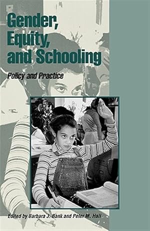 Bild des Verk�ufers f�r Gender, Equity and Schooling : Policy and Practice zum Verkauf von GreatBookPrices