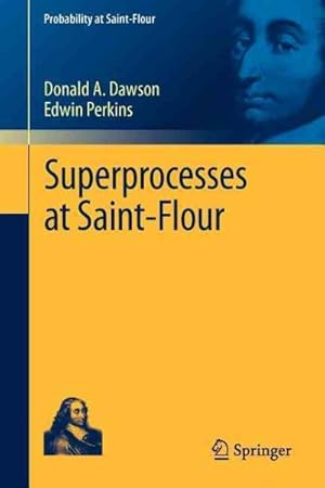 Imagen del vendedor de Superprocesses at Saint-Flour a la venta por GreatBookPrices