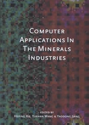 Seller image for Computer Applications in the Minerals Industries for sale by GreatBookPrices