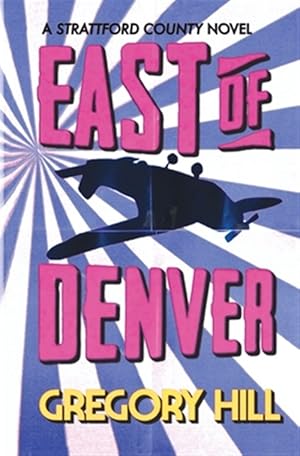 Imagen del vendedor de East of Denver a la venta por GreatBookPrices