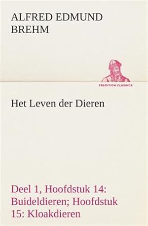 Imagen del vendedor de Het Leven Der Dieren Deel 1, Hoofdstuk 14: Buideldieren; Hoofdstuk 15: Kloakdieren -Language: dutch a la venta por GreatBookPrices