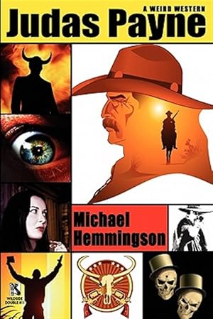 Imagen del vendedor de Judas Payne: A Weird Western / Webb's Weird Wild West: Western Tales of Horror (Wildside Double #11) a la venta por GreatBookPrices