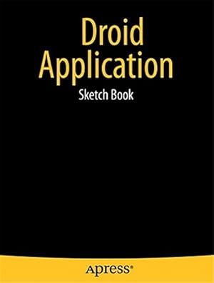 Bild des Verk�ufers f�r Droid Application Sketch Book zum Verkauf von GreatBookPrices