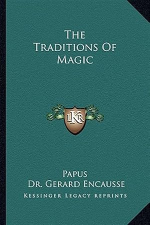 Imagen del vendedor de The Traditions of Magic a la venta por GreatBookPrices