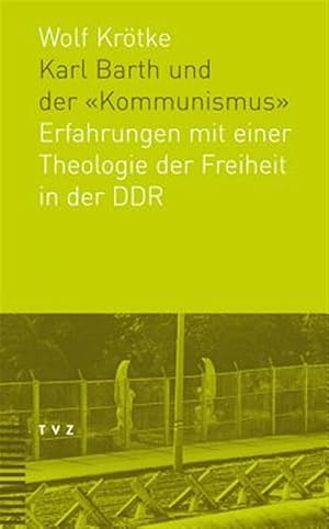 Seller image for Karl Barth Und Der Kommunismus : Erfahrungen Mit Einer Theologie Der Freiheit in Der Ddr -Language: german for sale by GreatBookPrices