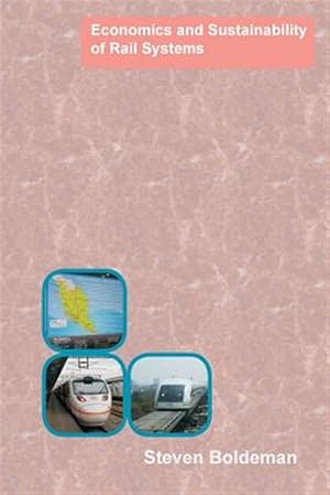 Imagen del vendedor de Economics and Sustainability of Rail Systems a la venta por GreatBookPrices