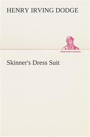 Immagine del venditore per Skinner's Dress Suit venduto da GreatBookPrices