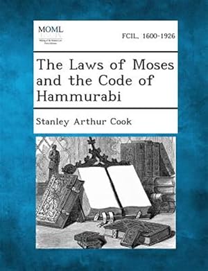 Immagine del venditore per The Laws of Moses and the Code of Hammurabi venduto da GreatBookPrices