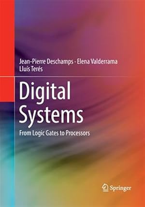 Immagine del venditore per Digital Systems : From Logic Gates to Processors venduto da GreatBookPrices