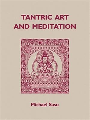 Immagine del venditore per Tantric Art and Meditation : The Tendai Tradition venduto da GreatBookPrices
