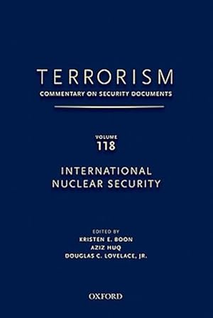 Imagen del vendedor de Terrorism Commentary on Security Documents : International Nuclear Security a la venta por GreatBookPrices