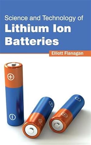 Immagine del venditore per Science and Technology of Lithium Ion Batteries venduto da GreatBookPrices