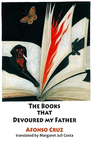 Imagen del vendedor de Books That Devoured My Father : The Strange and Magical Story of Vivaldo Bonfim a la venta por GreatBookPrices