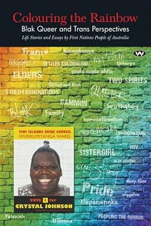 Seller image for Colouring the Rainbow : Blak Queer and Trans Perspectives for sale by GreatBookPrices