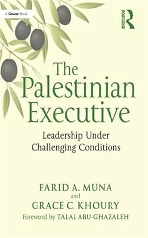 Imagen del vendedor de Palestinian Executive : Leadership Under Challenging Conditions a la venta por GreatBookPrices