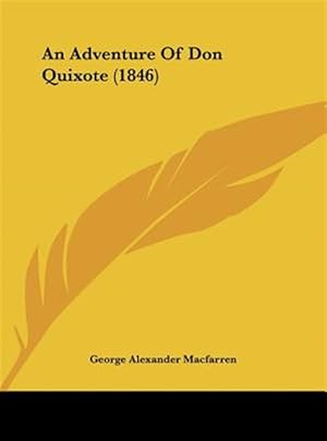 Seller image for An Adventure of Don Quixote (1846) for sale by GreatBookPrices