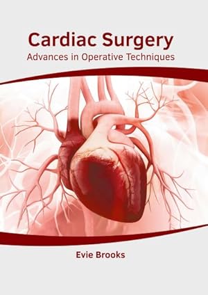 Imagen del vendedor de Cardiac Surgery : Advances in Operative Techniques a la venta por GreatBookPrices