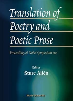 Seller image for Translation of Poetry and Poetic Prose : Proceedings of Nobel Symposium 110 for sale by GreatBookPrices