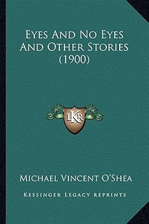Seller image for Eyes and No Eyes and Other Stories (1900) for sale by GreatBookPrices