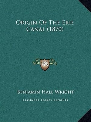 Seller image for Origin of the Erie Canal (1870) for sale by GreatBookPrices
