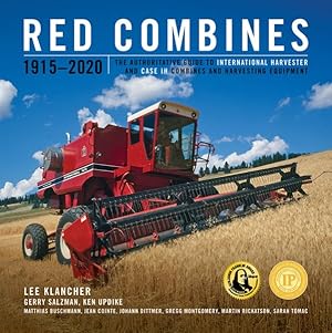 Seller image for Red Combines 1915-2020 : The Authoritative Guide to International Harvester and Case IH Combines and Harvesting Equipment for sale by GreatBookPrices